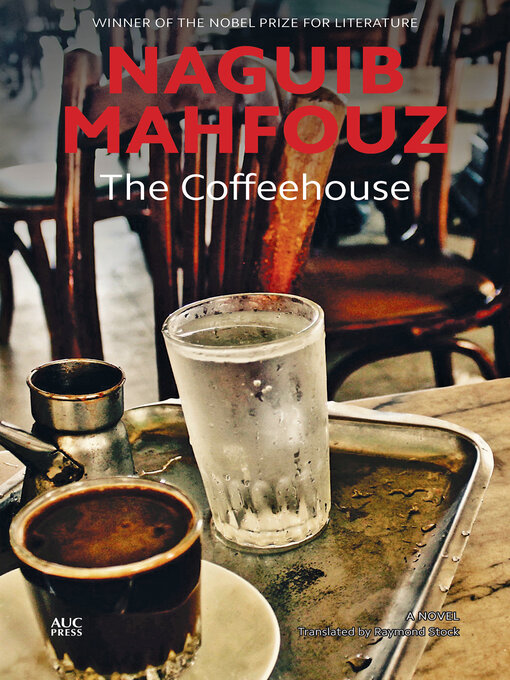 Title details for The Coffeehouse by Naguib Mahfouz - Wait list